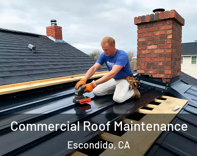  Commercial Roof Maintenance Escondido, CA