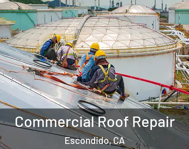  Commercial Roof Repair Escondido, CA
