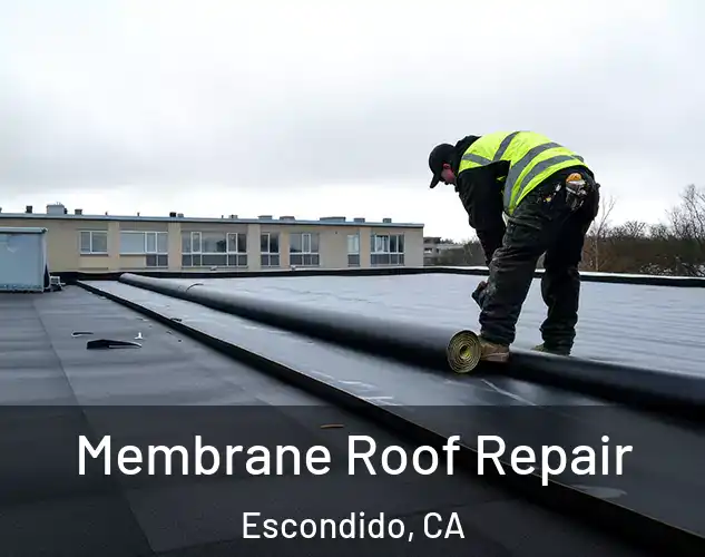  Membrane Roof Repair Escondido, CA