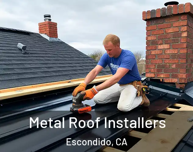  Metal Roof Installers Escondido, CA