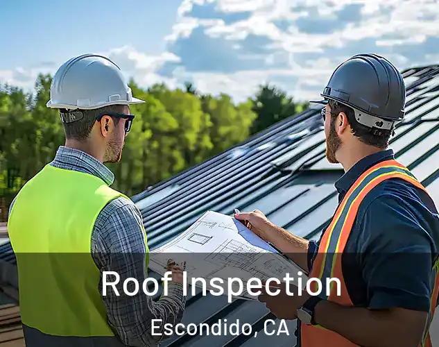  Roof Inspection Escondido, CA