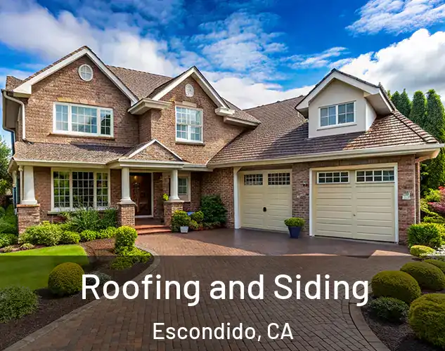  Roofing and Siding Escondido, CA