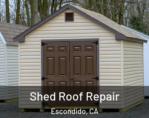 Shed Roof Repair Escondido, CA