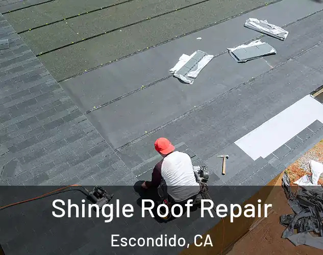  Shingle Roof Repair Escondido, CA