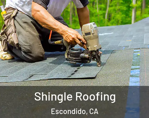  Shingle Roofing Escondido, CA