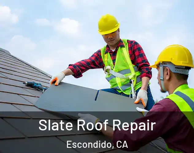  Slate Roof Repair Escondido, CA
