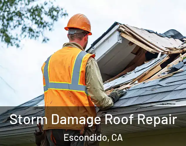  Storm Damage Roof Repair Escondido, CA