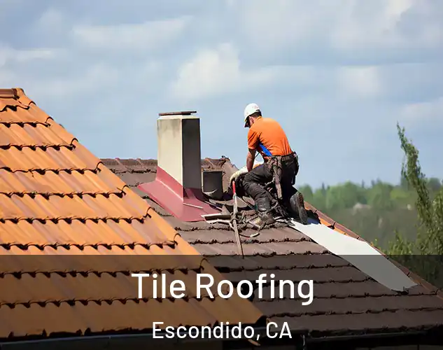  Tile Roofing Escondido, CA